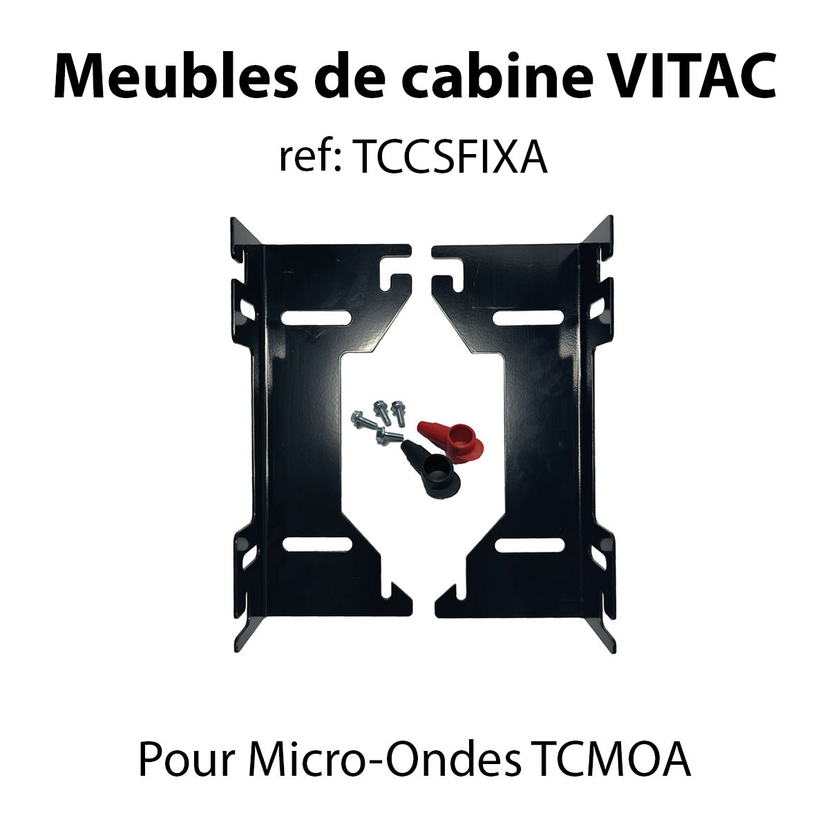 Fixations Micro-ondes A pour meuble cabine