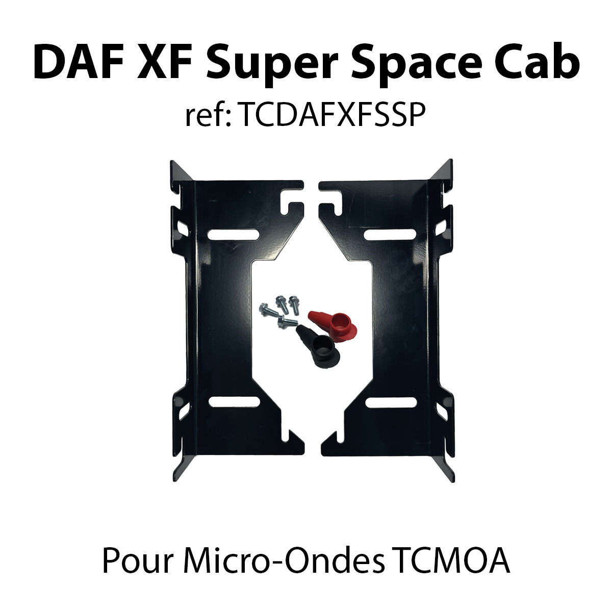 DAF XF Super Space Cab (Kit de fixation Micro-ondes TCMOA)