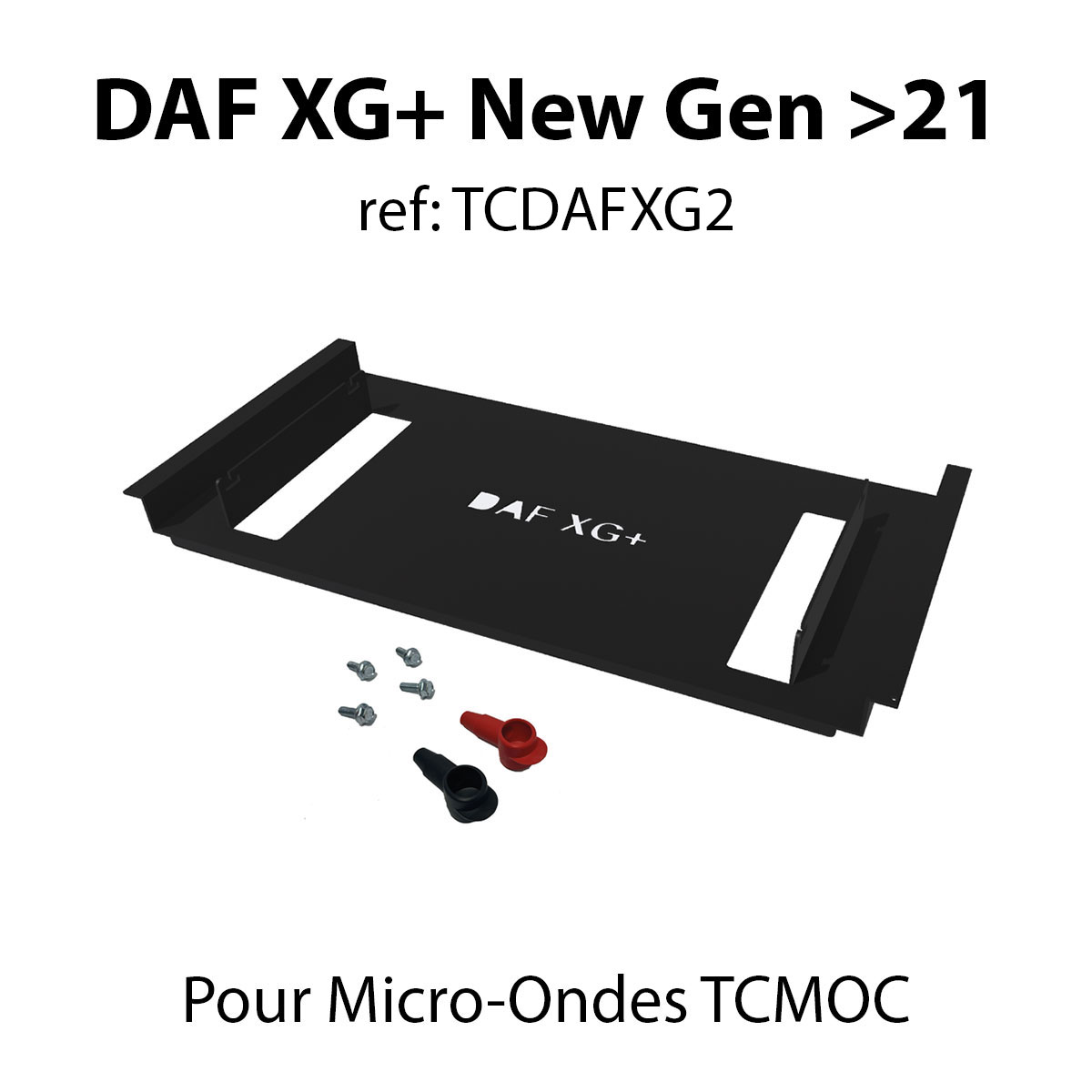 DAF XG+ New Gen >21 (Kit de fixation Micro-ondes TCMOC)
