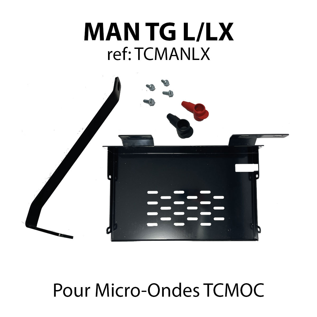 MAN TG L/LX  (Kit de fixation Micro-ondes TCMOC)