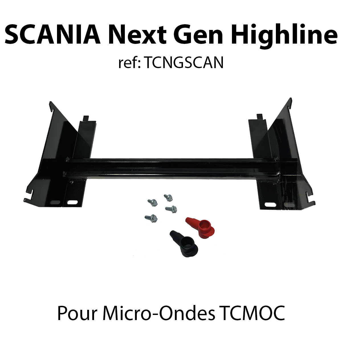 SCANIA Next Gen Highline (Kit de fixation Micro-ondes TCMOC)