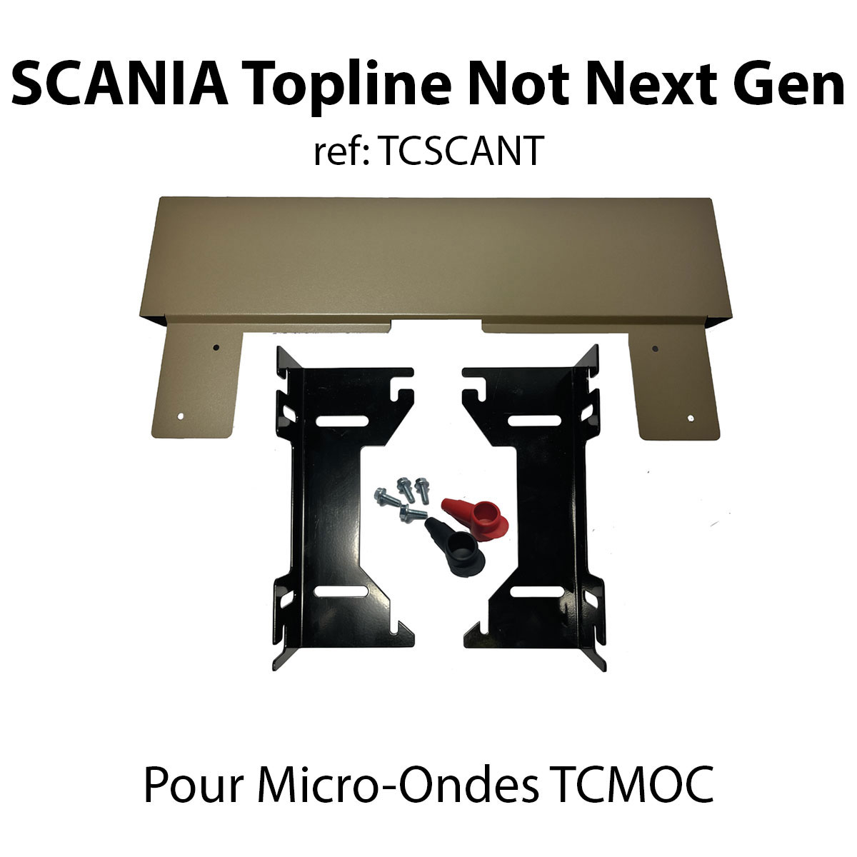SCANIA Topline Not Next Gen (Kit de fixation Micro-ondes TCMOC)